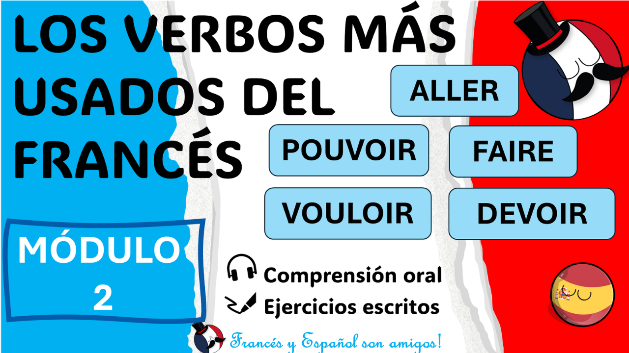 MÓDULO 2 – Los verbos más usados del francés